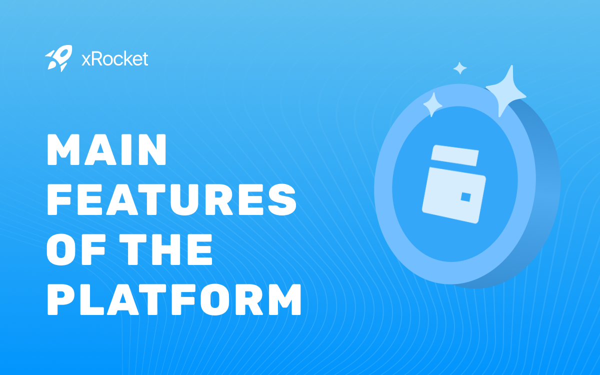 xRocket: A Platform for Easy Cryptocurrency Management in Telegram