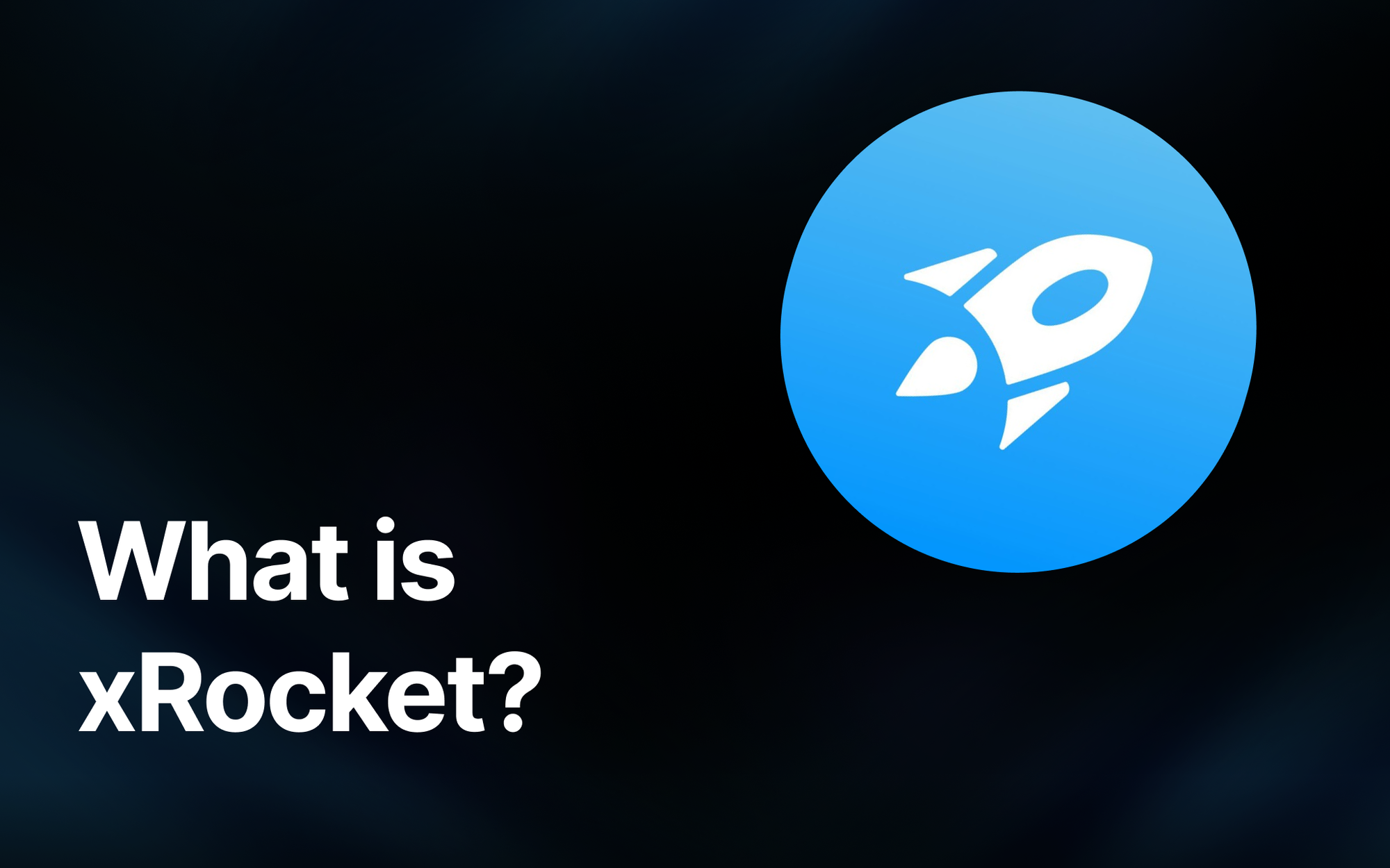 xRocket: A Platform for Easy Cryptocurrency Management in Telegram