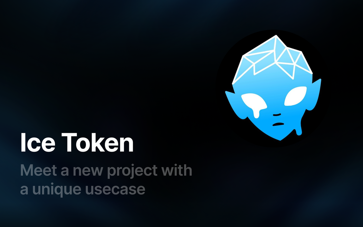 Ice Token: Meet a new project with a unique usecase