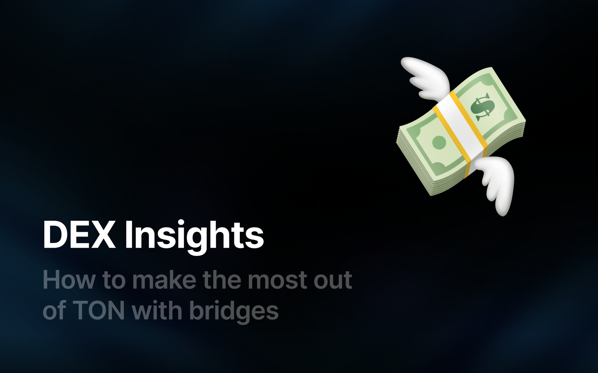DEX Overview: Efficient Use of TON via Bridges