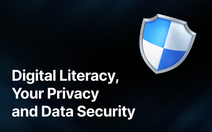 Digital Literacy, Your Privacy and Data Security