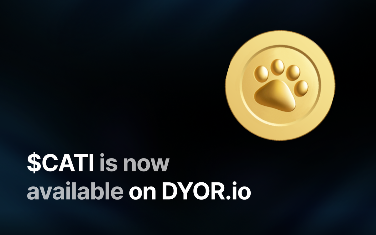 $CATI уже доступен на DYOR.io