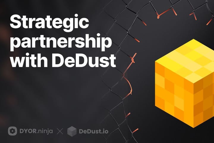 Объединяем усилия: партнерство DYOR.ninja и DeDust.io